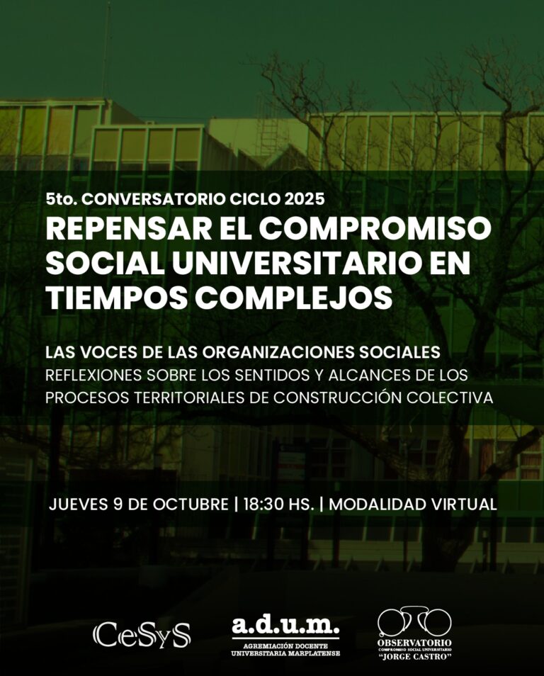 4º Conversatorio ciclo 2025- Las Voces de las Organizaciones Sociales. Reflexiones sobre los sentidos y alcances de los procesos territoriales de construcción colectiva